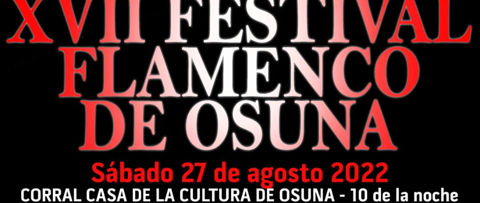 CARTEL xvii festival flamenco de osuna2022webb